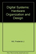 Digital Systems : Hardware Organization And Design 2nd ed.