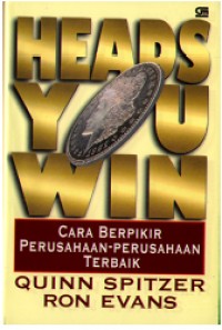 Heads You Win : Cara Berpikir Perusahaan-perusahaan terbaik