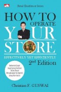 How to Operate Your Store : Effectively Yet Efficiently 2nd ed.