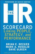 The HR Scorecard : Linking People, Strategy, and Performance