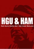 HGU & HAM : Land Use Rights and Human Rights