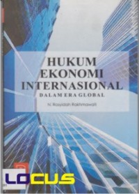 Hukum Ekonomi Internasional Dalam Era Global