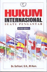 Hukum Internasional : Suatu pengantar 2nd ed.