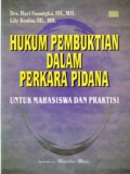 Hukum Pembuktian Dalam Perkara Pidana : Untuk Mahasiswa dan Praktisi