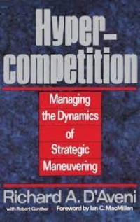 HiperCompetition : Managing The Dynamics of Strategy Maneuvering