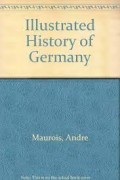 An Illustrated History of Germany