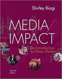 Media Impact : An Introduction to Mass Media 11th ed.