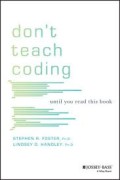 Don't Teach Coding : Until You Read This Book