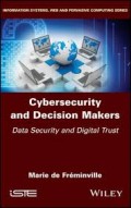 Cybersecurity and Desicion Makers : Data Security and Digital Trust