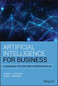 Artificial Intelligence for Business : A Roadmap for Getting Starded with AI