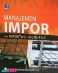 Manajemen Impor dan Importasi Indonesia