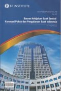 BI Institute : Bauran Kebijakan Bank Sentral : Konsepsi Pokok dan Pengalaman Bank Indonesia