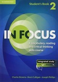 In Focus : A Vocabulary, reading and critical thinking skills course : Student's Book 2