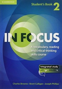 In Focus : A Vocabulary, reading and critical thinking skills course : Student's Book 2