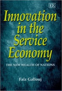 Innovation in the service Economy: The New Wealth of Nations