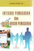 Intisari Pemasaran dan Unsur - Unsur Pemasaran