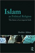 Islam as Political Religion : The future of an imperial faith