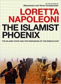 The Islamist Phoenix : The Islamic State and The Redrawing of the Middle East