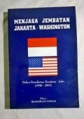 Menjaga Jemabatan Jakarta - Washington