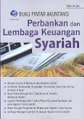 Buku Pintar Akuntansi : Perbankan dan Lembaga Keuangan Syariah