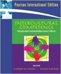 Intercultural Competence : Interpersonal Communication Across Cultures 6th ed.