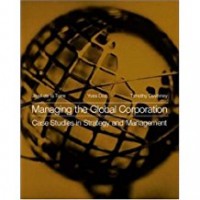 Managing the Global Corporation : Case Studies in Strategy and Management