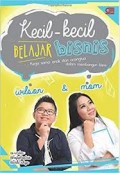 Kecil-Kecil Belajar Bisnis: Kerja sama anak dan orangtua dalam membangun bisnis