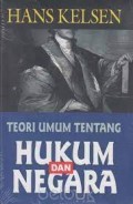 Teori Umum Tentang Hukum dan Negara