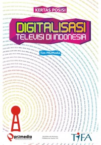 Kertas Posisi : Digitalisasi Televisi di Indonesia