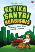 Ketika Santri Berbisnis : 17 rahasia bisnis jalan, pemilik sarungan