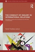 The Conduct Of Inquiry In International Relations:Philosophy of Science and It's Implications for The Study of World Politics