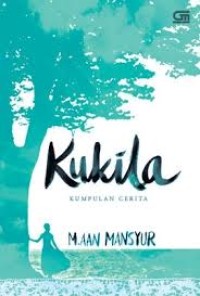 Kukila: Kumpulan cerita