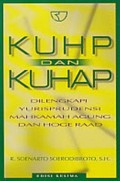 KUHP dan KUHAP : Dilengkapi Yurisprudensi Mahkamah Agung dan Hoge Raad