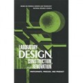 Laboratory Design, Construction,and Renovation : Participants, Process, and Product