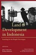 Land & Development in Indonesia : Searching for the People's Sovereignty