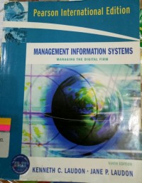 Management Information Systems : Managing The Digital Firm, 9th ed.