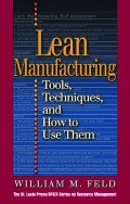 Lean Manufacturing : Tools,Techniques,and How to Use them