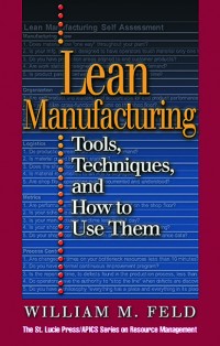 Lean Manufacturing : Tools,Techniques,and How to Use them