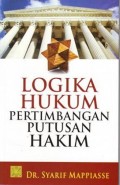 Logika Hukum Pertimbangan Putusan Hakim