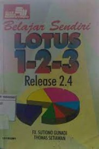 Belajar Sendiri Lotus 1-2-3 Release 2.4