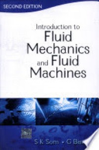 Introduction to Fluid Mechanics And Fluid Machines 2nd ed.