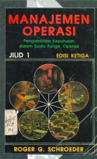 Manajemen Operasi : Pengambilan Keputusan dalam fungsi operasi 3rd ed.