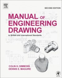 Manual of Engineering Drawing 2nd ed.