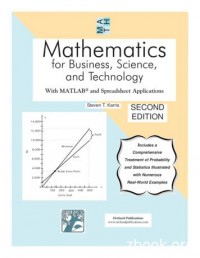 Mathematics for Business, Science and Technology : With MATLAB, and Spreadsheet Applycation, 2nd ed.