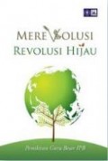 Merevolusi Revolusi Hijau : Pemikiran Guru Besar IPB (Buku III)