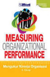 Measuring Organizational Performance : Mengukur Kinerja Organisasi