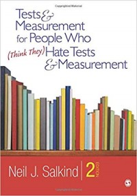 Tests & Measurement for People Who (Think They) Hates Tests & Measurement