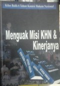 Menguak Misi KHN dan Kinerjanya