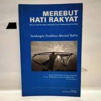 Merebut Hati Rakyat : Melalui Nasionalisme, Demokrasi, dan Pembangunan Ekonomi