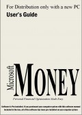 User's Guide : Microsoft Money, Personal Financial Organization Made Easy